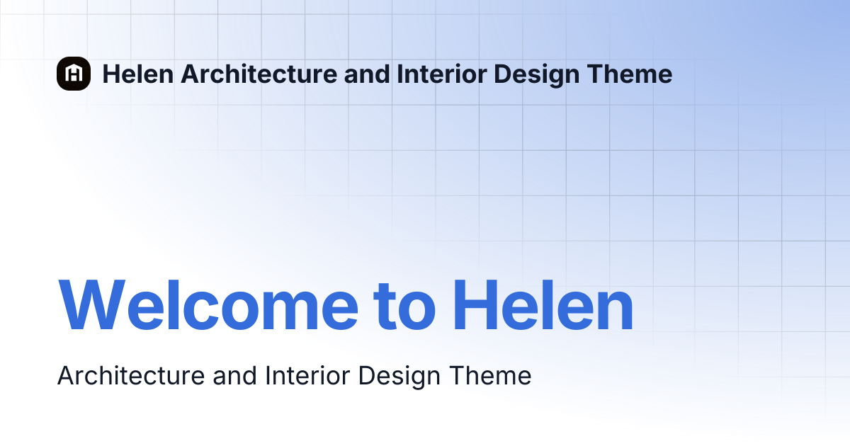Welcome to Helen | Helen Architecture and Interior Design Theme