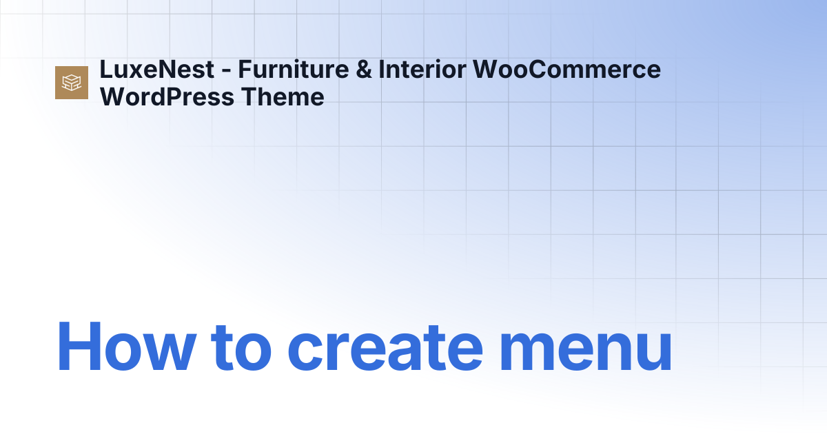 How to create menu | LuxeNest - Furniture & Interior WooCommerce ...