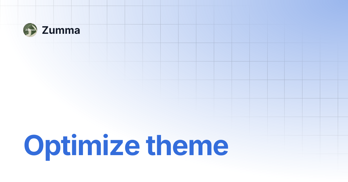 Optimize theme | Zumma