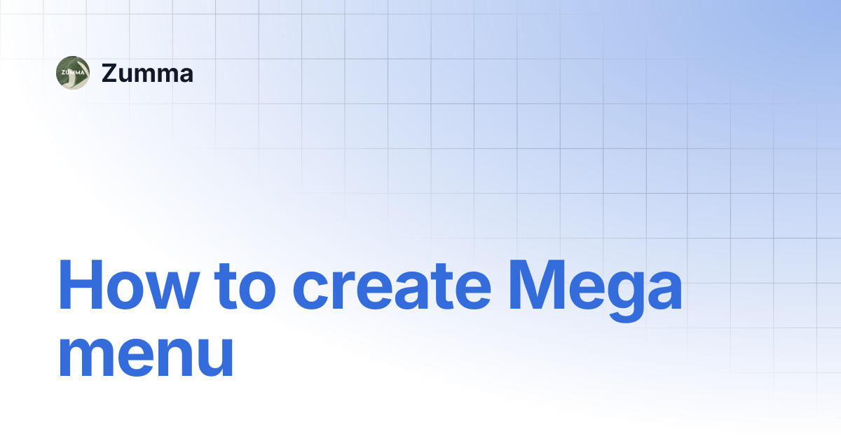 How to create Mega menu | Zumma